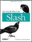 Running Weblogs with Slash